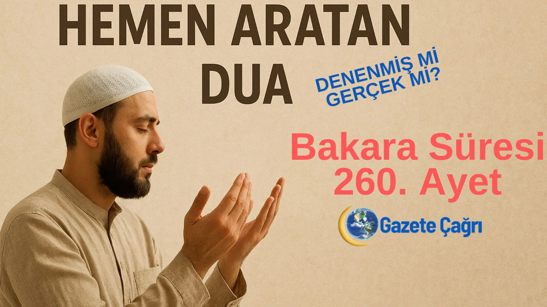 Hemen Aratan Dua (Bakara 260) Nedir? Denenmiş mi?